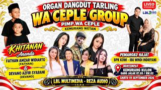 Download Lagu LIVE STREAMING DANGDUT TARLING WA CEPLE GROUP KHITAN FATHAN AMZAR WIDIARTO  & DEVANO AZFIR SYABANI