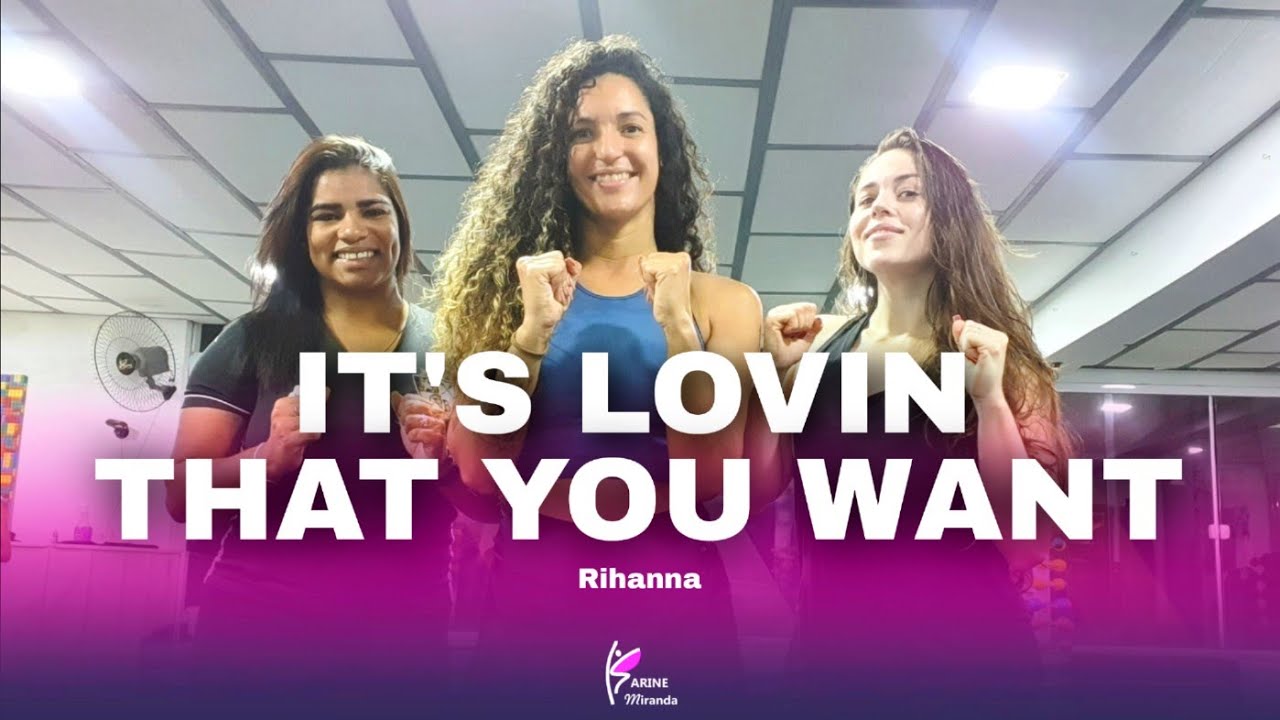 It's Lovin That You Want - Rihanna | Zumba | Coreografia: Karine Miranda