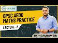 Maths Practice Set 2 for AEDO BSSC and Bihar Daroga by #gauravsir || #theperalks || #mathstricks