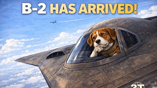 B2- Has Arrived