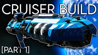 Cruiser Build - Space Engineers ft. Reavvr