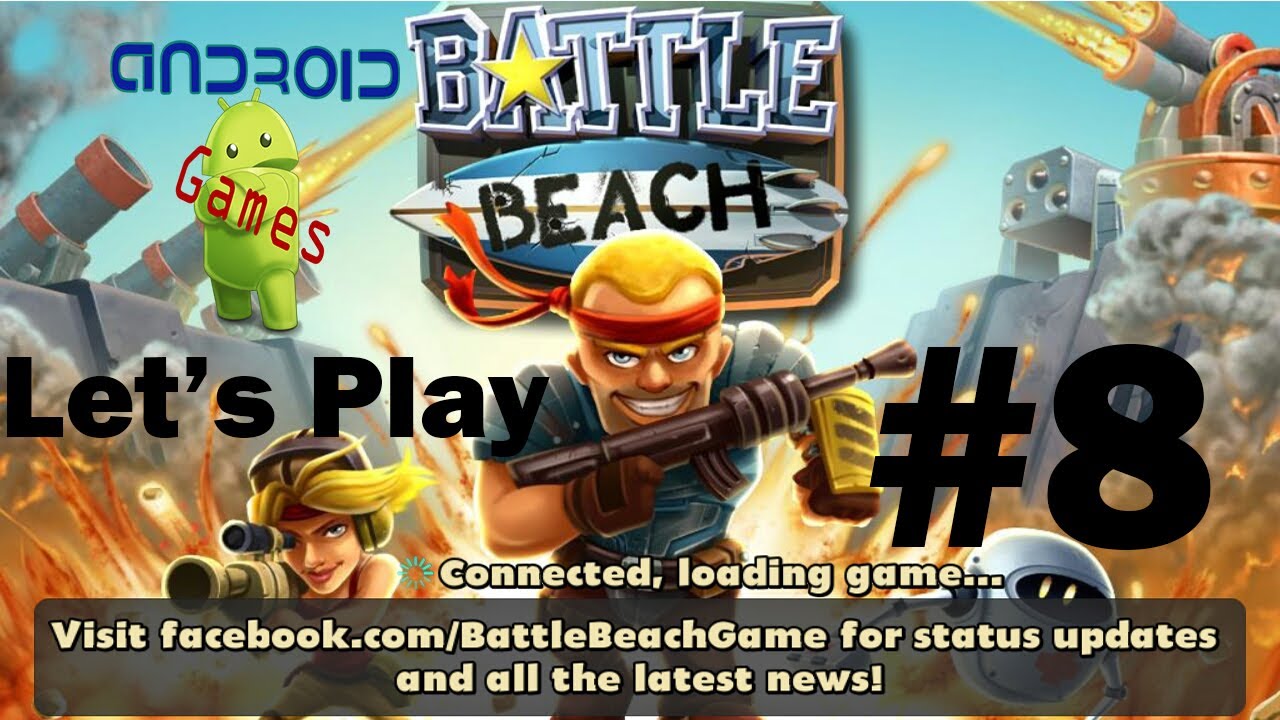 Let's Play Battle Beach (Android) Episode #8 "Base is Almost Fully Upgraded"