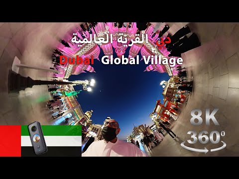 Dubai 8K 360°/VR | Global Village | Dubai Vlog