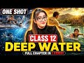 Deep Water Class 12