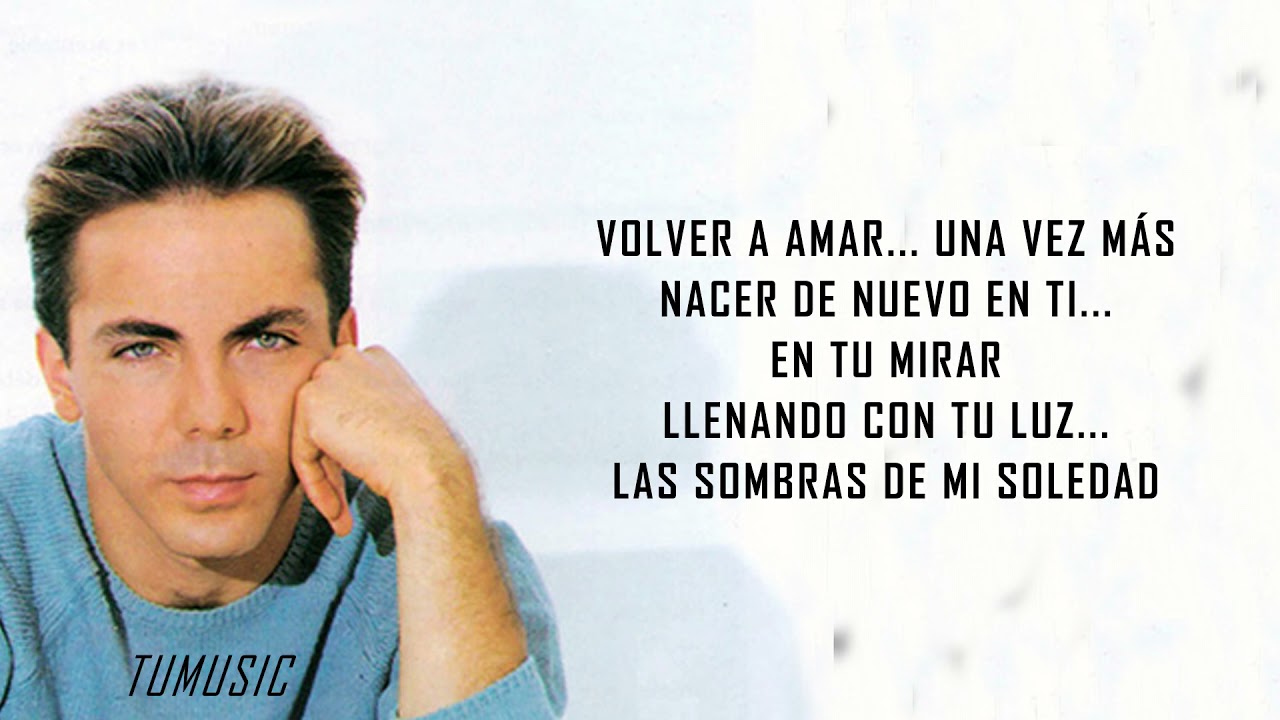 Cristian Castro - Volver A Amar (Letra/Lyrics)
