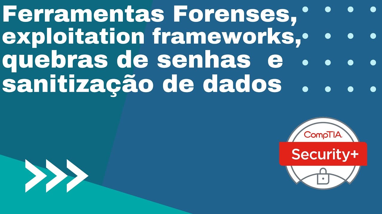 Comptia Security+ SY0-601: Domínio 4 - Item 4.1 - Parte 3 - Ferramentas ...