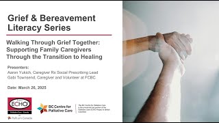 Walking Through Grief Together: Supporting Family Caregivers Through the Transition to Healing