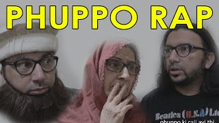 Phuppo Rap  Part 1  Desi Life In A Rap  By Ali Sufian Wasif