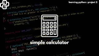 Most simple CALCULATOR in python