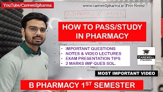 How to Pass in Pharmacy || B Pharmacy 1st Semester || 5 Tips by Carewell Pharma || How to Study ??