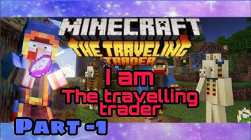 The travelling trader | Episode -1 | SniperBazz |