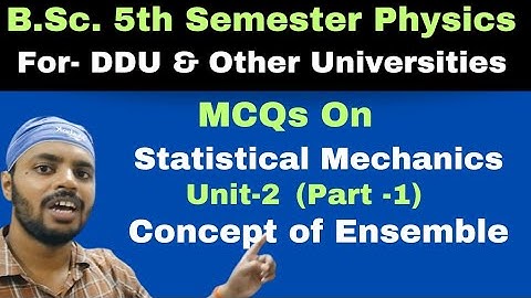 Concept of Ensemble|MCQs|Part 1|Statistical Mechanics|Unit 2|BSc|Physics|5th Sem.|All Universities