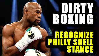 Recognize Philly Shell Stances | Dirty Boxing | Boxing