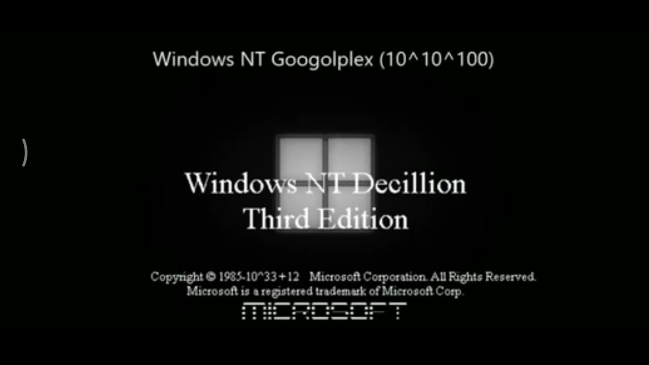 Windows Googolplex Windows NT Decillion TE Startup Sound - Windows Googolplex (10^10^100 ...