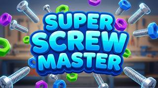Super Screw Master Mobile Game | Gameplay Android
