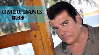Ömer Danış Ft Zeki Özer Geceler