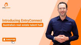Introducing EntryConnect: Australia’s new real estate talent platform | Powered by Entry Education