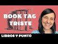 LITERATURA Y TRISTREZA: BOOK TAG TRISTE