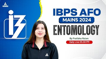 IBPS AFO Mains 2024 | Entomology Class #1 | By Pratibha Mam