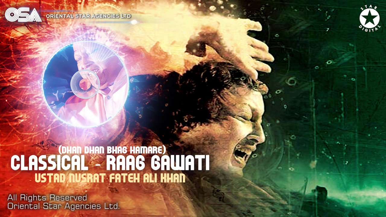 Raag Gawati (Classical) | Nusrat Fateh Ali Khan | complete full version | OSA Worldwide