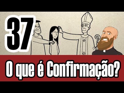 Vídeo: O Que é Confirmação