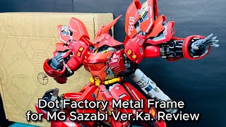 MG Sazabi Ver.Ka with Dot Factory Metal Frame Review