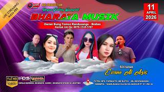 🔴LIVE ' BHARATA MUSIC ' SIGEMPOL - BREBES SABTU 11 APRIL 2026 SIANG