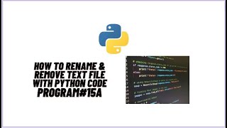 Rename & Remove text file using Python code | Python Programming | Jupyter NoteBook | IL