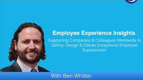 Mr Employee Experience | Ben Whitter