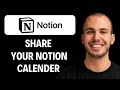 How To Share Your Notion Calendar (Easiest Way) [2026 GUIDE]
