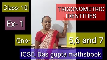 #Trigonometric Identities# class-10#ICSE Das Gupta maths book,exercise- 1, Question no-5,6 and 7.