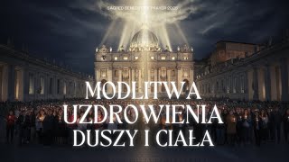 Modlitwa uzdrowienia duszy i ciała ✝️ | Pieśni, które niosą pokój i nadzieję – Chorał gregoriański