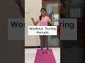 Workout during periods | Period workout routine | #shorts | NishFit