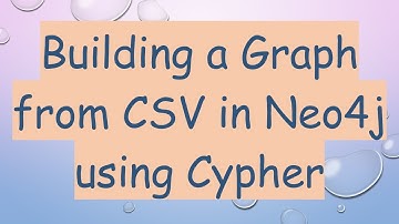 Building a Graph from CSV in Neo4j using Cypher