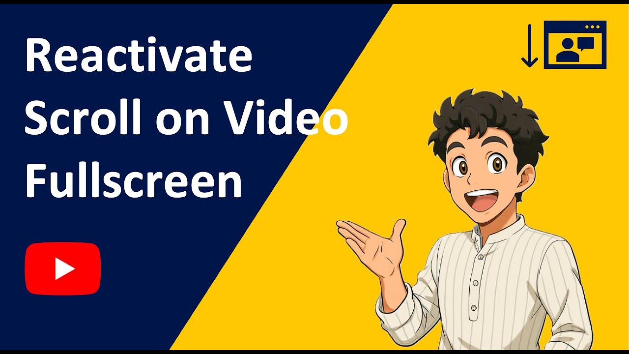 QUICK and EASY way to reactivate scroll on YouTube video fullscreen ...