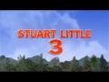 Stuart Little 3 Official Trailer!