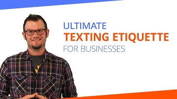 Ultimate Text Etiquette for Businesses