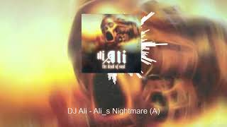 DJ Ali - Ali_s Nightmare (A)
