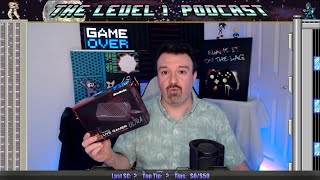 NEW CAPTURE CARD LIVE TEST! BEST Quality I've EVER HAD!! The Level 1 Podcast Ep. 343: May 29, 2024