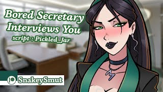 Bored Secretary Interviews You [F4A] [Sarcastic] [Slightly Flirty] [Typing] [Strangers to ??]