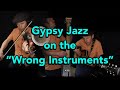 Gypsy Jazz on the “Wrong Instruments”: Menilmontant