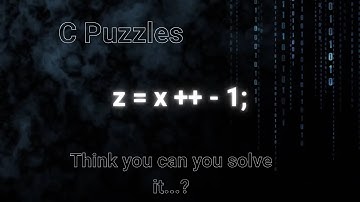 C Puzzles: Logic and Increment Operators pt 3
