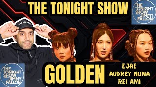 First Time Reaction - Golden - EJAE, Audrey Nuna and Rei Ami | KPop Demon Hunters | The Tonight Show