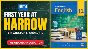 Unit 9: First Year at Harrow | Translation & Explanation | FBISE,  HSSC II  @TGJ_FaisalIqbal ​