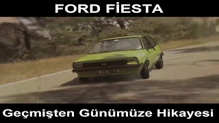 Ford Fiesta Geçmişten Günümüze Hikayesi