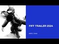 Le trailer du fiff 2024