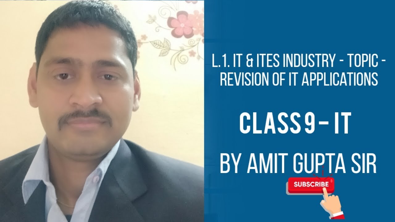 Class 9 | IT | L.1. IT & ITeS industry - Revision of IT APPLICATIONS