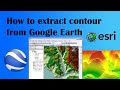 How to extract contour lines   google earth to arcgis  create contour map