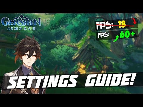 Genshin Impact 3.0: SETTINGS GUIDE! INCREASE PERFORMANCE U0026 BOOST FPS [2022]