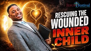 RESCUING THE WOUNDED INNER CHILD.